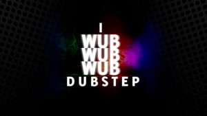 wub wub wub wub wub wub